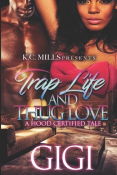 Paperback Trap Life And Thug Love: A Hood Certified Tale Book