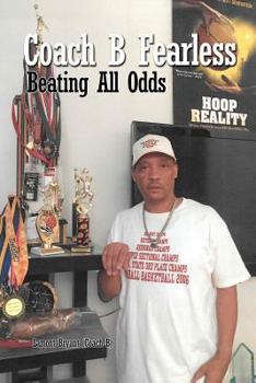 Paperback Coach B Fearless: Beating All Odds Book