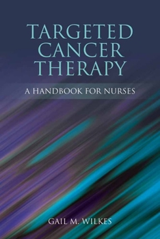 Paperback Targeted Cancer Therapy: A Handbook for Nurses: A Handbook for Nurses Book