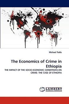 Paperback The Economics of Crime in Ethiopia Book