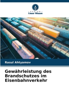 Paperback Gewährleistung des Brandschutzes im Eisenbahnverkehr [German] Book