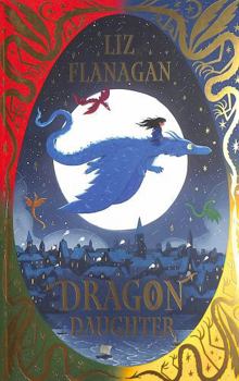 Paperback Dragon Daughter: Legends of the Sky #1 Book