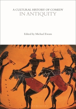 Paperback A Cultural History of Comedy in Antiquity Book