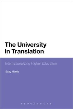 Paperback The University in Translation: Internationalizing Higher Education Book