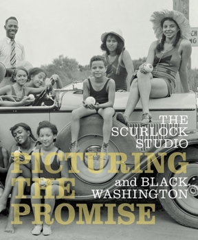 Hardcover The Scurlock Studio and Black Washington: Picturing the Promise Book