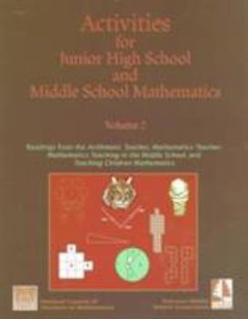 Activities for Junior High School and Middle School Mathematics: Readings from the Arithmetic Teacher and the Mathematics Teacher, Mathematics Teaching ... for Junior High & Middle School Mathematics)