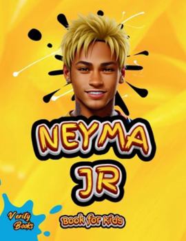 Paperback Neymar Junior Book for Kids: The ultimate biography of the phenomenon football player Neymar for kids [Large Print] Book