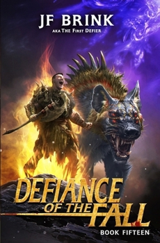 Defiance of the Fall 15: A LitRPG Adventure