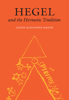 Paperback Hegel and the Hermetic Tradition Book