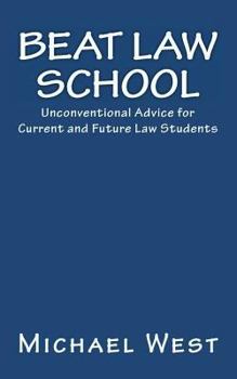 Paperback Beat Law School: Unconventional Advice for Current and Future Law Students Book
