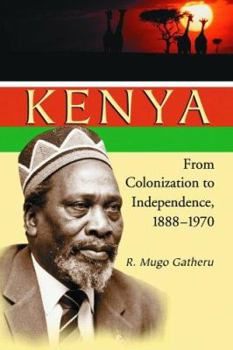 Paperback Kenya: From Colonization to Independence, 1888-1970 Book