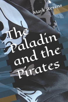 Paperback The Paladin and the Pirates Book