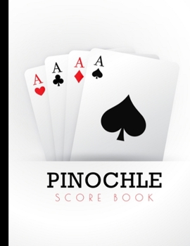 Paperback Pinochle Card Score Book: Perfect Score book for Score keeping (Large 8.5" x 11", 120 Pages, Softback) Book