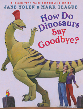 Hardcover How Do Dinosaurs Say Goodbye? Book