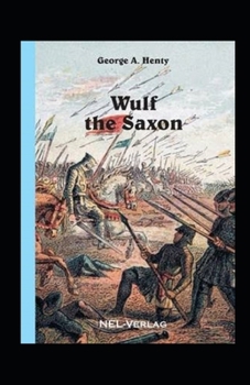 Paperback Wulf the Saxon Illustrated Book