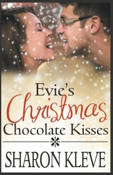 Evie's Christmas Chocolate Kisses B08YQMBVT7 Book Cover