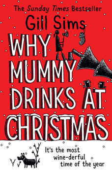 Why Mummy Drinks at Christm PB