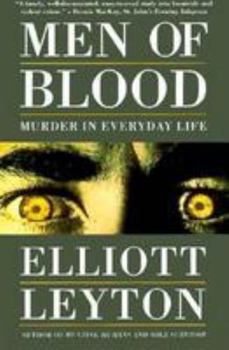 Paperback Men of Blood: Murder in Everyday Life Book