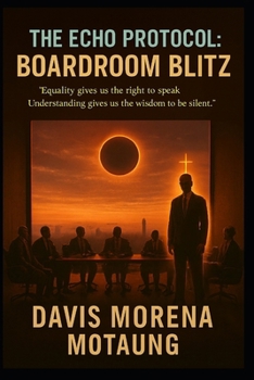Paperback The Echo Protocol: Boardroom Blitz: Ladder of Understanding Book