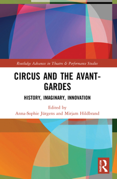 Paperback Circus and the Avant-Gardes: History, Imaginary, Innovation Book