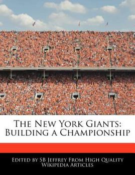 Paperback The New York Giants: Building a Championship Book