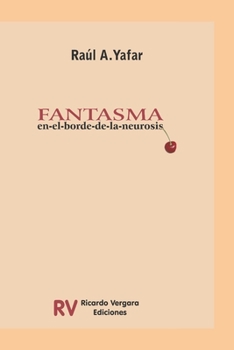 Paperback Fantasma: En el borde de la neurosis [Spanish] Book