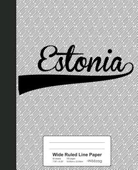 Paperback Wide Ruled Line Paper: ESTONIA Notebook Book