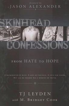 Paperback Skinhead Confessions: From Hate to Hope Book