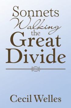 Hardcover Sonnets Walking the Great Divide: Walking the Great Divide Book