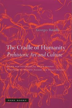 Hardcover The Cradle of Humanity: Prehistoric Art and Culture Book