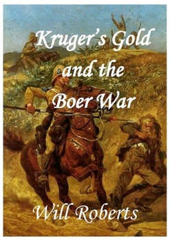 Paperback Krugers Gold and the Boer War Book