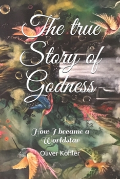 Paperback How I became a Worldstar: The true Story of Godness Book