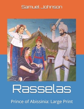 Rasselas: Prince of Abissinia: Large Print
