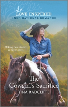 The Cowgirl's Sacrifice - Book #4 of the Hearts of Oklahoma