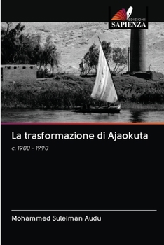 Paperback La trasformazione di Ajaokuta [Italian] Book