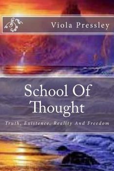 Paperback School Of Thought: Truth, Existence, Reality And Freedom Book