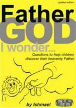 Paperback Father God I Wonder Book