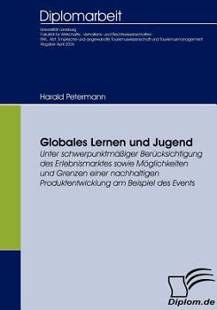 Paperback Globales Lernen und Jugend: Chancen einer Bildung zur Weltbürgerlichkeit in der Jugendarbeit [German] Book