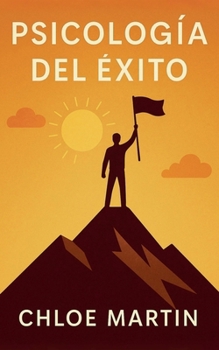 Psicología del Éxito (Emotional Help) (Spanish Edition)