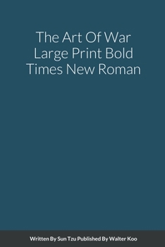 Paperback The Art Of War Large Print Bold Times New Roman [Large Print] Book