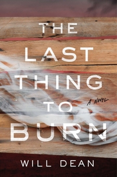 Hardcover The Last Thing to Burn Book