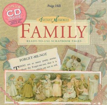 Paperback Instant Memories: Family: Ready-To-Use Scrapbook Pages [With CD] Book