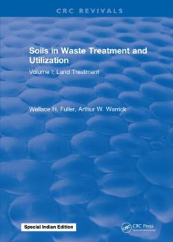 Hardcover Soils in Waste Treatment and Utilization: Volume I: Land Treatment Book