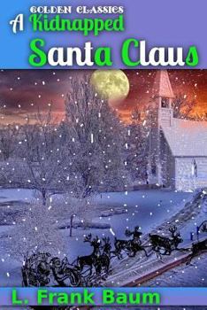 Paperback A Kidnapped Santa Claus Book