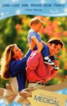 Paperback Long-Lost Son: Brand-New Family: Brand New Family (Medical Romance) Book
