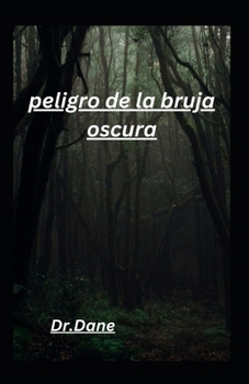 Paperback peligro de la bruja oscura [Spanish] Book