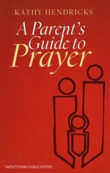 Paperback A Parent's Guide to Prayer Book