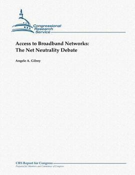 Paperback Access to Broadband Networks: The Net Neutrality Debate Book