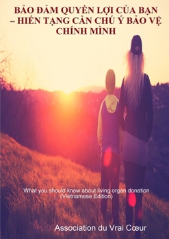 Paperback What you should know about living organ donation (Vietnamese Edition) [Vietnamese] Book