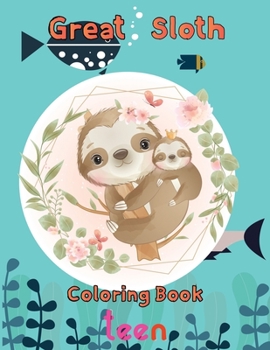 Paperback Great Sloth Coloring book kids: 8.5''x11''/ sloth coloring book